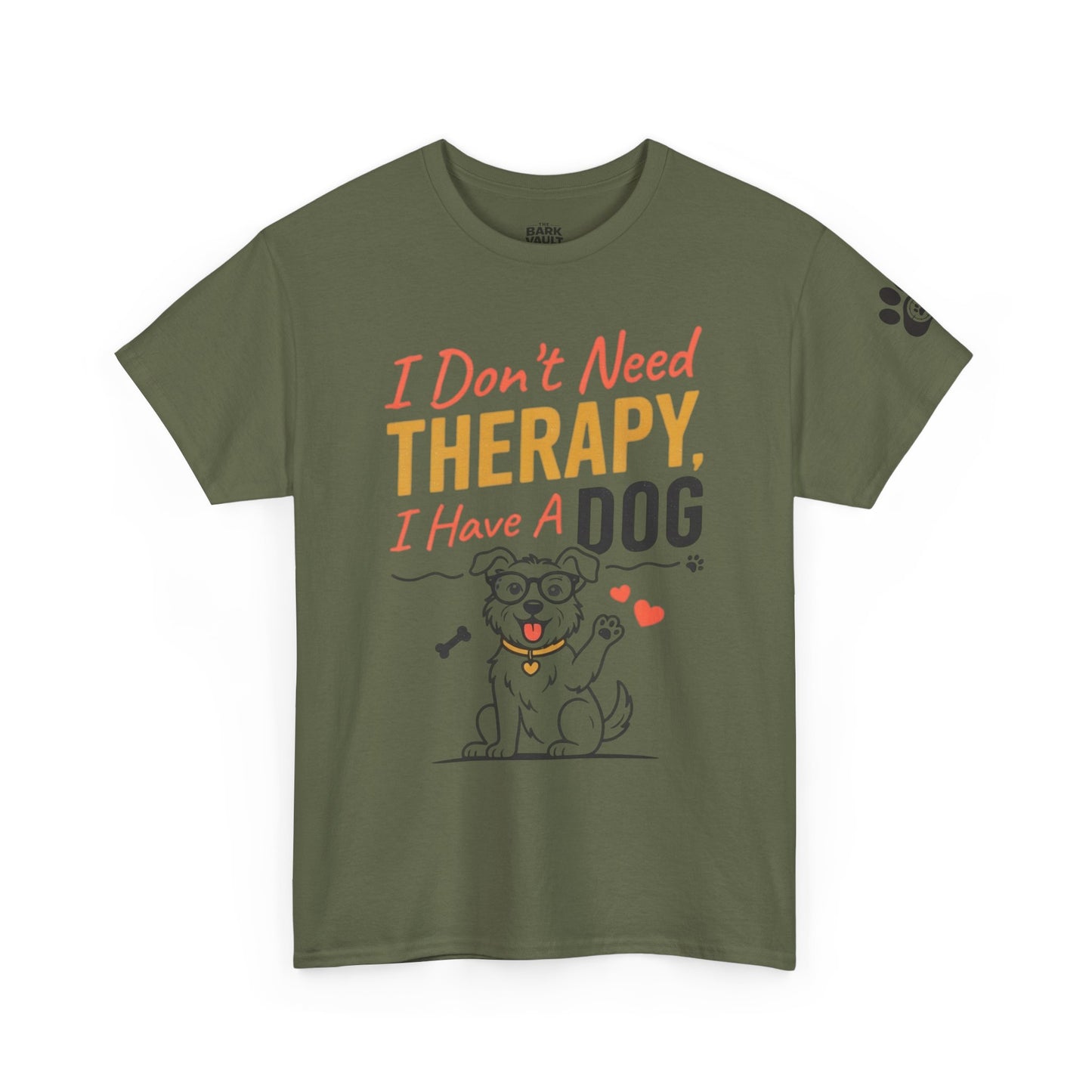 I Don't Need Therapy, I Have a Dog T-Shirt | Funny Dog Lover Tee | Dog Mom & Dog Dad Gift
