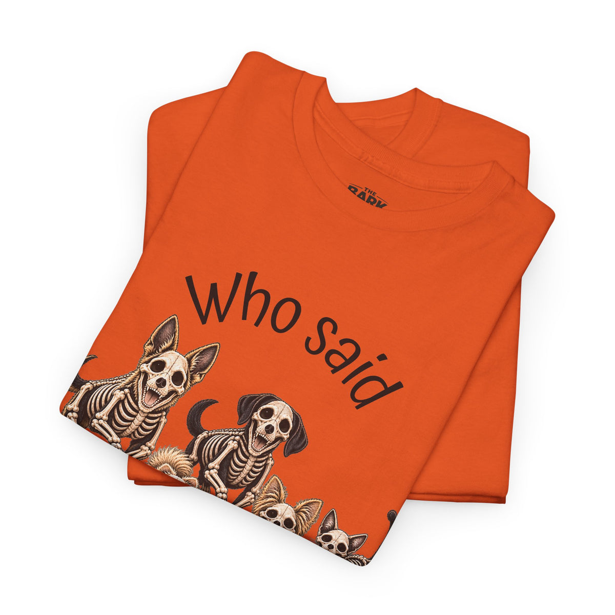 Who Said Treats? Halloween Skeleton Dogs & Cat Shirt – Funny Pet Lover T-Shirt