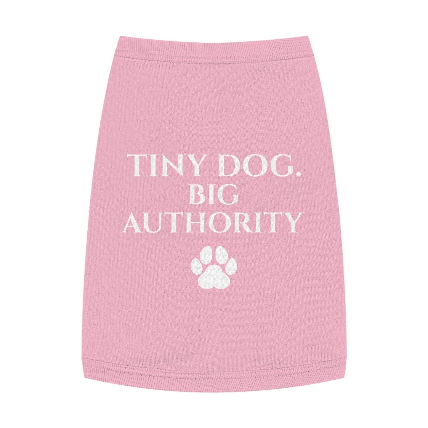 Tiny Dog Big Authority Dog Shirt | Funny Small Dog Shirt