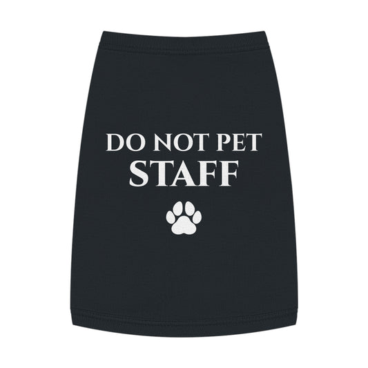 Do Not Pet Staff Dog Shirt | Funny Dog Clothes