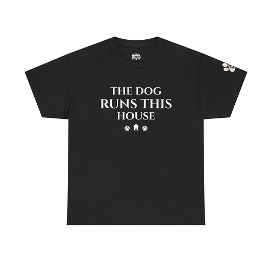 Dog Runs This House Shirt | Funny Dog Lover Tee | Pet Parent Shirt